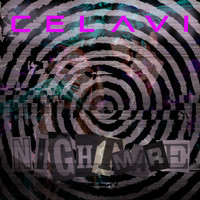 CELAVI - NIGHTMARE