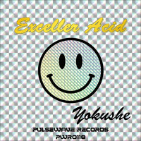 Yokushe - Exceller Acid