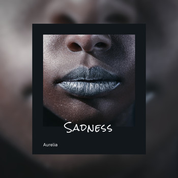 Aurelie - Sadness