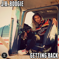 J.B. Boogie - Getting Back
