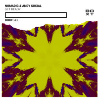 Nomadic & Andy Social - Get Ready