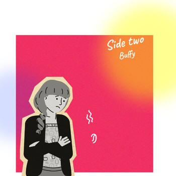Buffy - Side Two