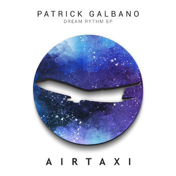 Patrick Galbano - Dream Rythm EP
