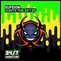 Eufeion - Ignite The Sky EP