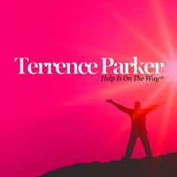 Terrence Parker - Help Is on the Way