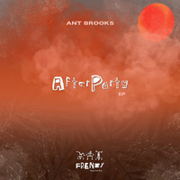 Ant Brooks - Afterparty