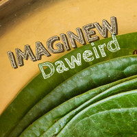 DaWeirD - Imajinew