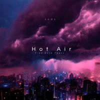 Jody - Hot Air (Explicit)