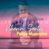 Kharim Santos - Transpirando, Vol. 1 (Pistas Musicales)