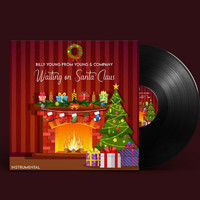 Billy Young - Waiting on Santa Claus (Instrumental)