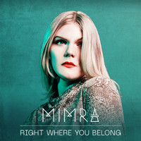 MIMRA - Right Where You Belong