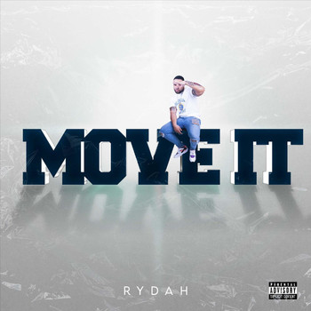 Rydah - Move It (Explicit)