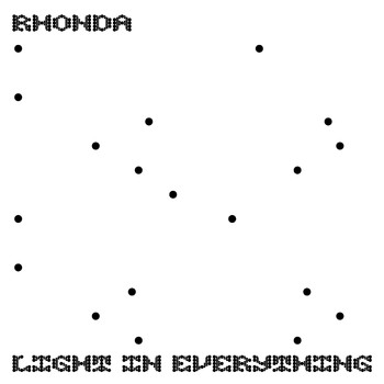 Rhonda - Light in Everything