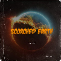 Big John - Scorched Earth, Vol. 1