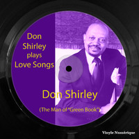 Don Shirley - Don Shirley Plays Love Songs (The Man of "Green Book")