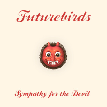 Futurebirds - Sympathy For The Devil