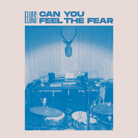 Elias - Can You Feel The Fear