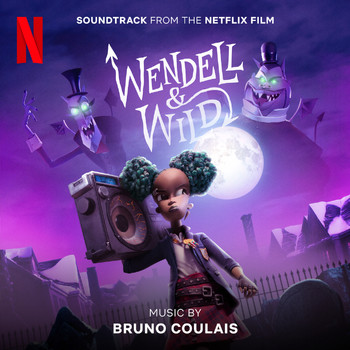 Bruno Coulais - Wendell & Wild (Soundtrack from the Netflix Film)