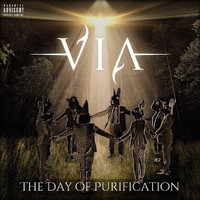 VIA - The Day of Purification (Explicit)