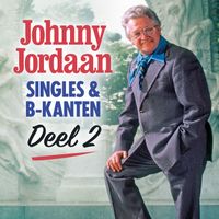 Johnny Jordaan - Singles & B-kanten (Deel 2)