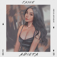 Jayce - Adicta