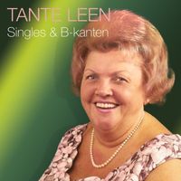 Tante Leen - Singles & B-kanten