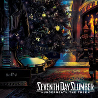 Seventh Day Slumber - Underneath The Tree
