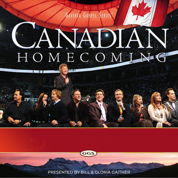 Gaither - Canadian Homecoming (Live)