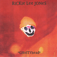 Rickie Lee Jones - Ghostyhead (Remastered 2022)