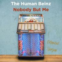 The Human Beinz - Nobody But Me (Extended Version (Remastered))