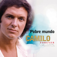 Camilo Sesto - Pobre Mundo
