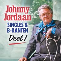 Johnny Jordaan - Singles & B-kanten (Deel 1)
