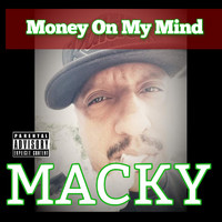 Macky - Money on My Mind (Explicit)