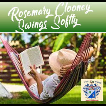 Rosemary Clooney - Rosemary Clooney Swings Softly