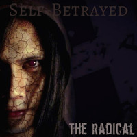 The Radical - Self-Betrayed