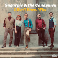 Sugarpie And The Candymen - I Don't Know Why