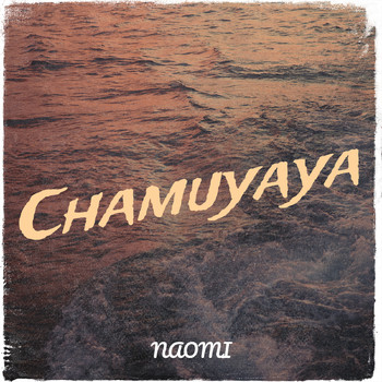 Naomi - Chamuyaya