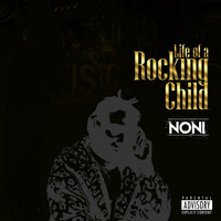 Noni - Life of a rocking child