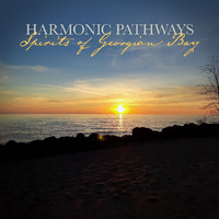 Harmonic Pathways, Nature on Record - Spirits of Georgian Bay