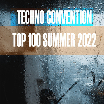 Various Artists - Techno Convention Top 100 Summer 2022