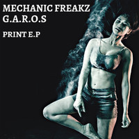 Mechanic Freakz - Print E.P