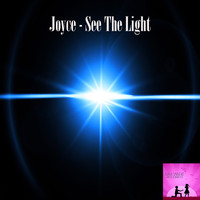 Joyce - See The Light
