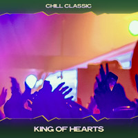 Chill Classic - King of Hearts (Richmann Chillout Mix, 24 Bit Remastered)