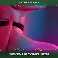 Delirious Bird - Seven up Confusion (Vocal Deep Mix, 24 Bit Remastered)