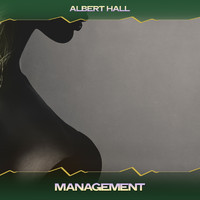 Albert Hall - Management (Chill Sensation Mix, 24 Bit Remastered)