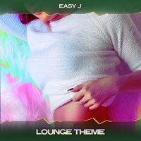 Easy J - Lounge Theme (24 Bit Remastered)