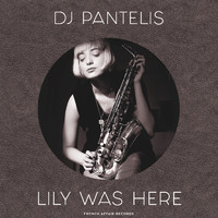 Dj Pantelis - Lily Was Here (Cover)