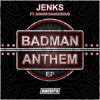 Jenks (UK) - Badman Anthem EP (Explicit)