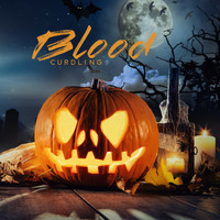 Halloween Monsters - Blood Curdling - Halloween Instrumental Music & Scary Sound Effects