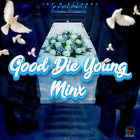 Minx - Good Die Young